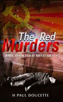 John Robichaud Mysteries 7 - The Red Murders