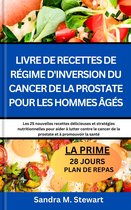 LIVRE DE RECETTES DE RÉGIME D'INVERSION DU CANCER DE LA PROSTATE POUR LES HOMMES GÉS