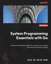 System Programming Essentials with Go