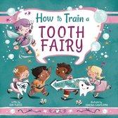 Magical Creatures and Crafts - How to Train a Tooth Fairy