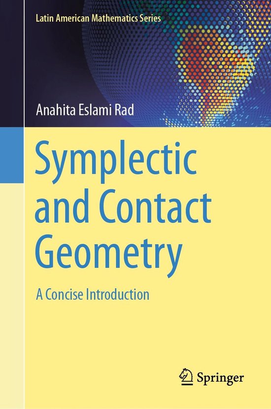 Latin American Mathematics Series - Symplectic and Contact Geometry ...