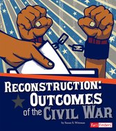 The Story of the Civil War - Reconstruction