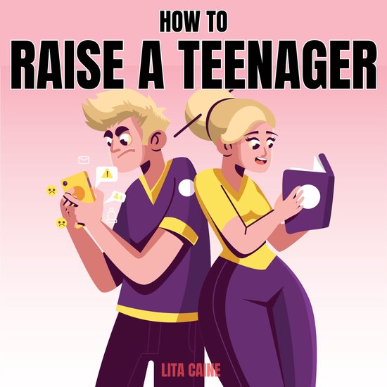 How to Raise a Teenager - cover