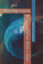Reading Your Birth Chart: Astrology Course