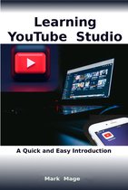 Learning Youtube Studio: A Quick and Easy Introduction
