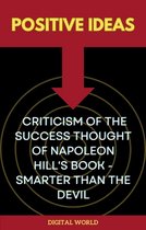 Jornada do Pensamento: Descobrindo os Segredos de Napoleon Hill 9 - Positive Ideas - Criticism of the Success Thought of Napoleon Hill's Book - Smarter than the Devil