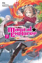 Magical Explorer (light novel) - Magical Explorer, Vol. 7 (light novel)