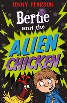 Boekomslag van 'Bertie and the Alien Chicken' met een jongen en een kip.
