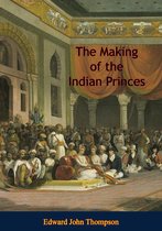 The Making of the Indian Princes