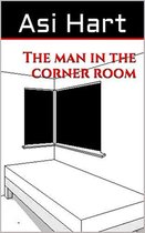 The Man in the Corner Room
