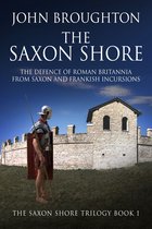 The Saxon Shore Trilogy 1 - The Saxon Shore