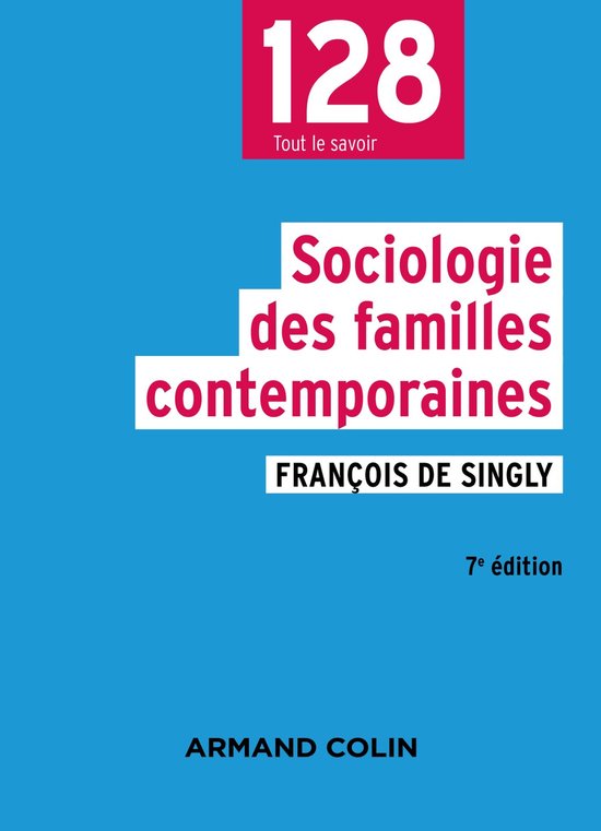 Sociologie des familles contemporaines - 7e éd. - cover