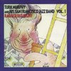 Turk Murphy And His San Francisco Jazz Band - Ragged But Right Vol. 1 (CD)