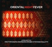 Hector Zazou, Barbara Eramo, Stefano Saletti - Oriental Night Fever (CD)