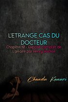 L'étrange cas du docteur (French) 10 - Chapitre 10 - Exposé complet de l'affaire par Henry Huckle