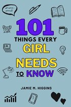 101 Things Every Girl Needs to Know