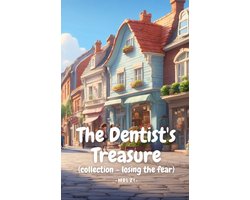 collection - losing the fear 1 - The Dentist's Treasure
