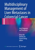 Multidisciplinary Management of Liver Metastases in Colorectal Cancer