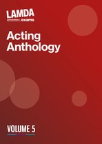 LAMDA Anthologies- LAMDA Acting Anthology: Volume 5