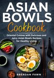 Asian Kitchen 3 - Asian Bowls Cookbook