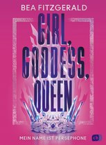 Die Girl-Goddess-Queen-Reihe 1 - Girl, Goddess, Queen: Mein Name ist Persephone