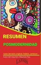 RESÚMENES UNIVERSITARIOS - Resumen de Posmodernidad de Federic Jameson