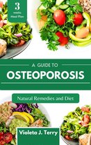 A Guide To Osteoporosis Natural Remedies And Diet