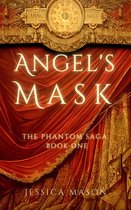 The Phantom Saga - Angel's Mask