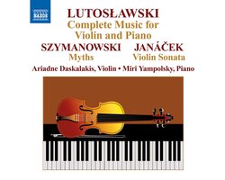 Ariadne Daskalakis & Miri Yampolsky - Lutoslawski: Music For Violin & Piano (CD)