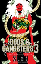 Gods & Gangsters 3 - Gods & Gangsters 3