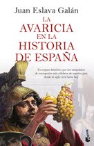 Historia - La avaricia en la historia de España