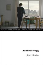 Contemporary Film Directors- Joanna Hogg