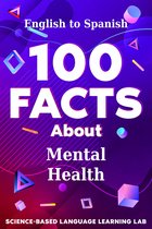 100 Facts Language Learning Series - 100 Facts About Mental Health