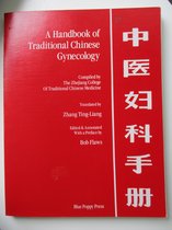 Handbook of Traditional Chinese Gynecology