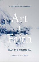 Art and Faith – A Theology of Making