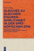 Quellen und Forschungen zur Literatur- und Kulturgeschichte101 (335)- Gleiches zu Gleichem: Figurenähnlichkeit in der späthöfischen Epik