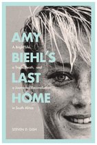 Amy Biehl’s Last Home