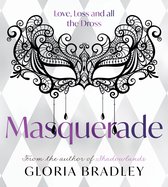 Masquerade – Love, Loss and all the Dross