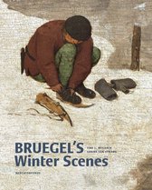 Bruegel`s Winter Scenes – Historians and Art Historians in Dialogue