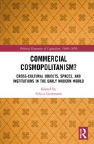 Political Economies of Capitalism, 1600-1850- Commercial Cosmopolitanism?