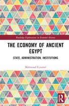 Routledge Explorations in Economic History-The Economy of Ancient Egypt