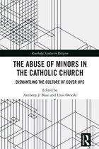 Routledge Studies in Religion-The Abuse of Minors in the Catholic Church