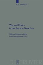 War and Ethics in the Ancient Near East