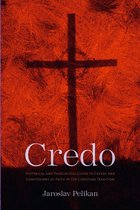 Credo – Historical and Theological Guide to Creeds and Confessions of Faith in the Christian Tradition