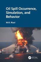 Fuels and Petrochemicals- Oil Spill Occurrence, Simulation, and Behavior