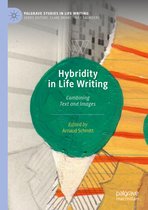 Palgrave Studies in Life Writing- Hybridity in Life Writing
