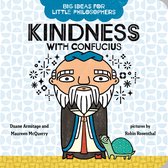 Big Ideas for Little Philosophers- Big Ideas for Little Philosophers: Kindness with Confucius