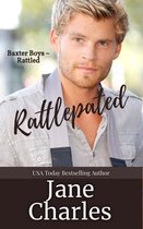 Baxter Boys ~ Rattled 11 - Rattlepated (Baxter Boys ~ Rattled)