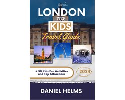 LONDON FOR KIDS (TRAVEL GUIDE 2024)
