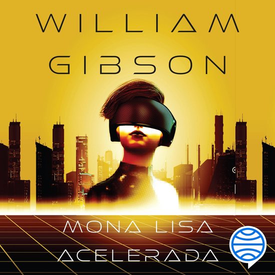 Mona Lisa acelerada nº 03/03 Trilogía de Sprawl - cover